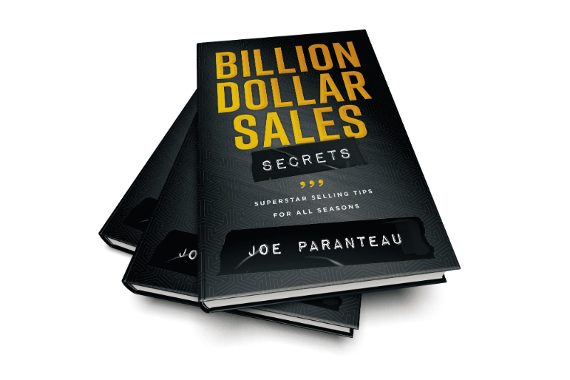 Billion Dollar Sales Secrets - by Joe Paranteau
